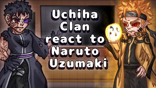 Uchiha Clan React To Naruto Uzumaki  Gacha React [upl. by Lowrance695]