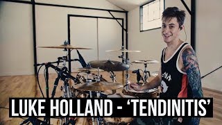 Luke Holland  Jason Richardson  Tendinitis Drum Playthrough [upl. by Honor847]