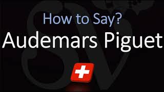 How to Pronounce Audemars Piguet CORRECTLY Swiss Watchmaker Pronunciation [upl. by Santana]