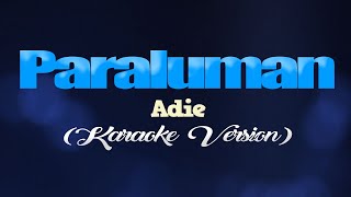 PARALUMAN  Adie CoversPH KARAOKE VERSION [upl. by Levania]