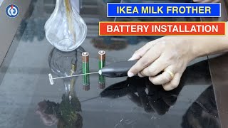 IKEA Milk Frother Battery Installation Procedure [upl. by Leba414]