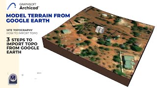 Architecture Site Visualization  How to Model Terrain from Google Earth  ArchiCAD Tutorial [upl. by Shama]