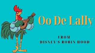 quotOo De Lallyquot from Disneys Robin Hood with Lyrics [upl. by Kcirred]