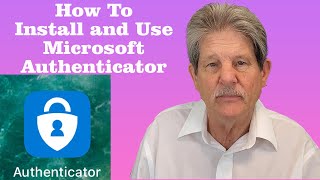 How To Install and Use Microsoft Authenticator [upl. by Dawaj]