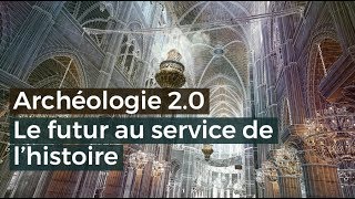 Archéologie 20 Le futur au service de lhistoire  Documentaire français 2017 [upl. by Viola]