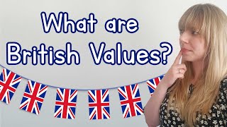 British Values  What are they and how do we teach them [upl. by Enairda674]