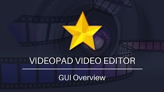 VideoPad Video Editor Tutorial  GUI Overview [upl. by Nelsen]