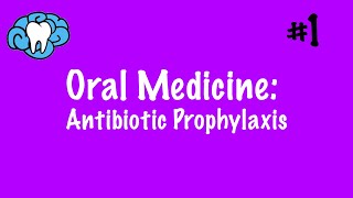 Oral Medicine  Antibiotic Prophylaxis  INBDE [upl. by Acissehc]