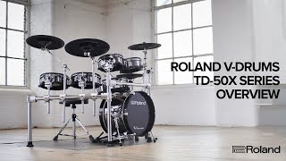 Overview of the Roland VDrums TD50X Series Electronic Drum Kits [upl. by Inness]