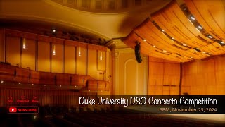 Duke University DSO Concerto Competition [upl. by Kenzi]