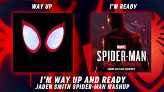 Im Way Up amp Ready Jaden Smith SpiderMan mashup [upl. by Dorn327]