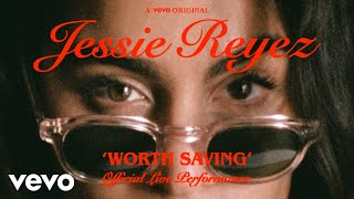 Jessie Reyez  WORTH SAVING Official Live Performance  Vevo [upl. by Nelram]