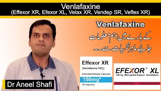 Venlafaxine Effexor XR   Venlafaxine Dosage  Side Effects amp Precautions  Dr Aneel Shafi [upl. by Lekcar351]