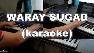 Waray Sugad karaoke  Waray Waray Song  Keyboard Instrumental [upl. by Bruni]