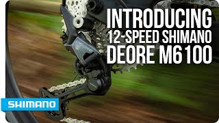 Introducing 12Speed Shimano DEORE M6100  SHIMANO [upl. by Greeson]