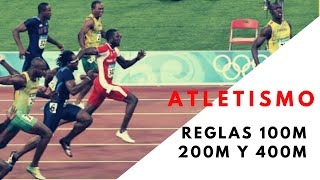 Atletismo Guía y reglas de 100m 200m y 400m [upl. by Noiwtna]