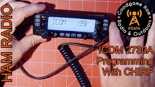 ICOM 2730A How to Program Using CHIRP [upl. by Neelrahc296]