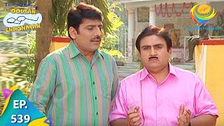 Taarak Mehta Ka Ooltah Chashmah  Episode 539  Full Episode [upl. by Ernest]