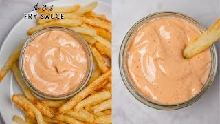 The Best Fry Sauce Recipe [upl. by Ydnec284]