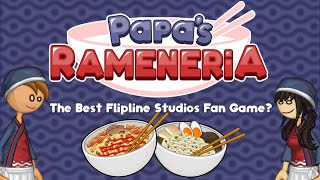 Papas Rameneria The Best Flipline Studios Fan Game  Gameplay amp Review [upl. by Hector]