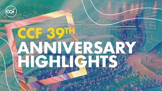 CCF 39th Anniversary Highlights [upl. by Ettevad]