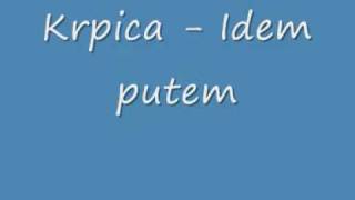 Krpica  Idem putem [upl. by Anaili]