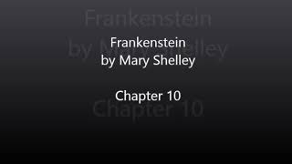 Frankenstein by Mary Shelley  Chapter 10 Audiobook [upl. by Safier]