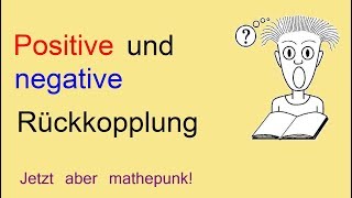 Positive und negative Rückkopplung [upl. by Hsejar96]