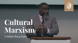 Cultural Marxism  Dr Voddie Baucham [upl. by Hulda221]