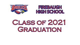 Firebaugh High School Graduation [upl. by Starling]