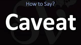 How to Pronounce Caveat CORRECTLY [upl. by Reena804]