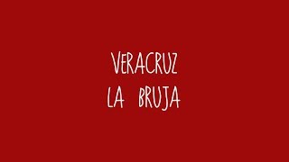 Veracruz  La Bruja Audio [upl. by Ynaffat]