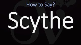 How to Pronounce Scythe CORRECTLY Meaning amp Pronunciation [upl. by Notle]