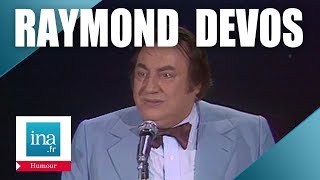 Le meilleur de Raymond Devos  Archive INA [upl. by Epillihp191]