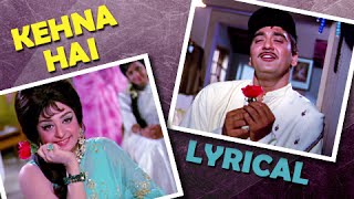 Kehna Hai Full Song With Lyrics  Padosan  Kishore Kumar Hit Songs [upl. by Llydnek27]