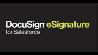 DocuSign eSignature for Salesforce [upl. by Ellenahc]