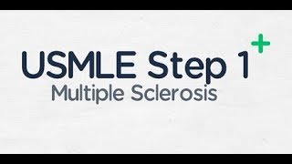 USMLE Step 1 Multiple Sclerosis [upl. by Lorilee]