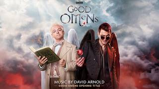 Good Omens Opening Title  David Arnold TV Series Official Soundtrack [upl. by Zurheide]