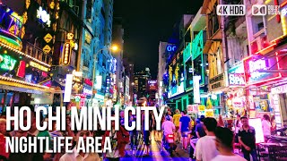 Ho Chi Minh City Nightlife Area Clubs and Bars  🇻🇳 Vietnam 4K HDR Walking Tour [upl. by Bonilla]