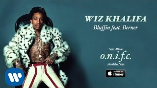 Wiz Khalifa  Bluffin feat Berner Official Audio [upl. by Veta]