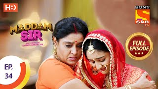 Maddam Sir  Ep 34  Full Episode  28th July 2020 [upl. by Necila516]