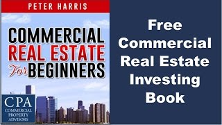 Free Commercial Real Estate Investing Book [upl. by Assiran]