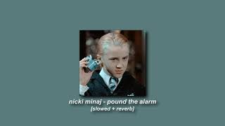 nicki minaj  pound the alarm slowed  reverb [upl. by Dorcus109]