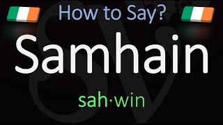 How to Pronounce Samhain CORRECTLY Meaning amp Pronunciation [upl. by Boor]