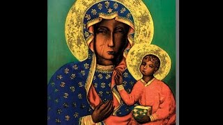 Our Lady of Czestochowa 26 August amp The Rosary [upl. by Ebba500]