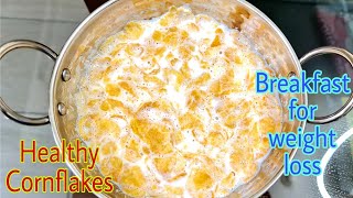 How to eat cornflakes The Right Way Kelloggs cornflakes recipe  Diet RecipeWeight loss Breakfast [upl. by Chiang597]