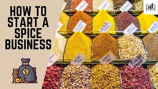 How to Start a Spice Business From Home  Starting a Spice Company amp Shop [upl. by Aibara344]