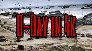 DDay Normandy Invasion Documentary 4k Color [upl. by Einama]