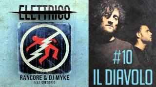 Rancore amp Dj Myke  Il Diavolo Elettrico 10 [upl. by Kammerer]