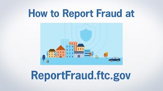 How to Report Fraud at ReportFraudftcgov  Federal Trade Commission [upl. by Audry225]